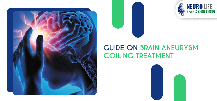Guide on Brain Aneurysm Coiling Treatment