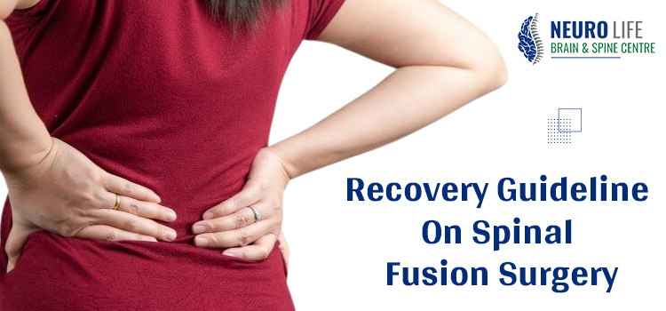 Spine Fusion: What happens after the surgery during recovery?